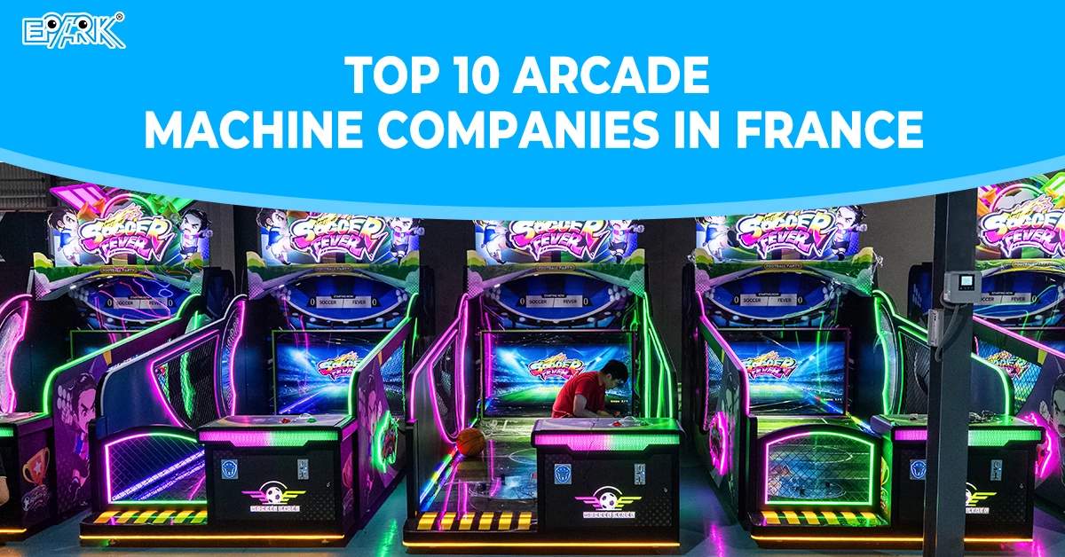 Top 10 Arcade Machine Companies in France