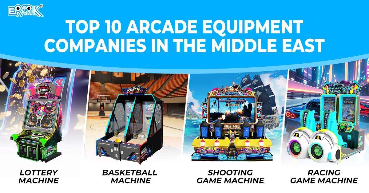 Top 10 Arcade Equipment Companies in the Middle East