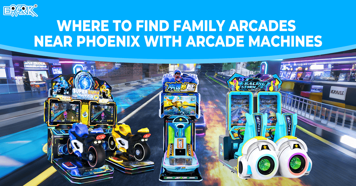 Where to Find Family Arcades Near Phoenix With Arcade Machines