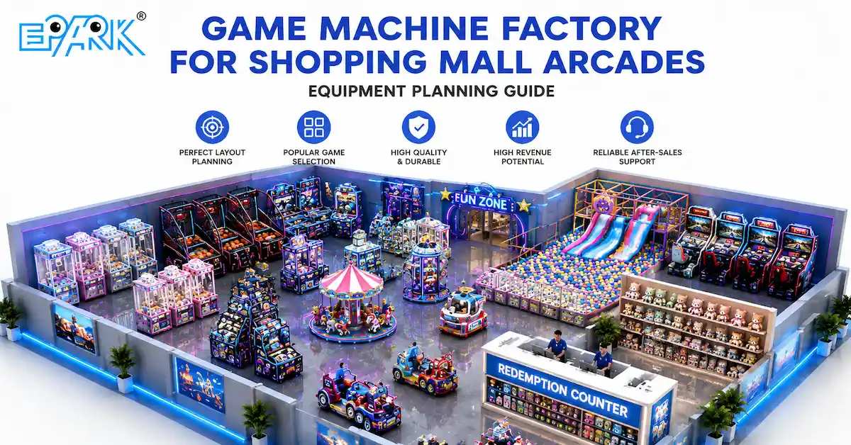 Game Machine Factory for Shopping Mall Arcades: Equipment Planning Guide